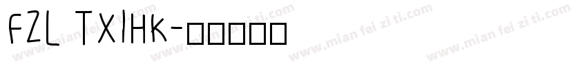 FZL TXIHK字体转换